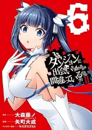 フダンジョンに出会いを求めるのは間違っているだろうかⅡ raw 第01-06巻 [Danjon ni Deai o Motomeru Nowa Machigatte iru Daroka 2 vol 01-06]